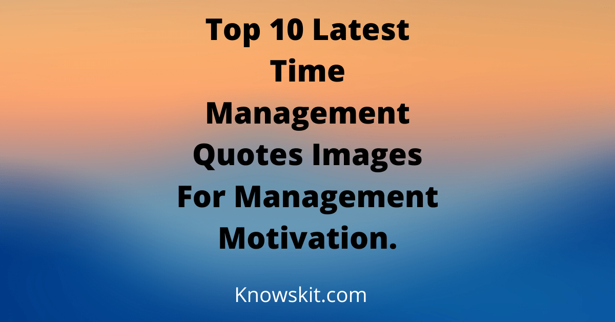 Quote About Time Management, Quote On Time Management, Quotes About Managing Time, Quotes About Time Management, Quotes For Time Management, Quotes On Time Management, Time Management Quote, Time Management Quotes, Time Management Quotes For Students, Time Management Quotes Funny.